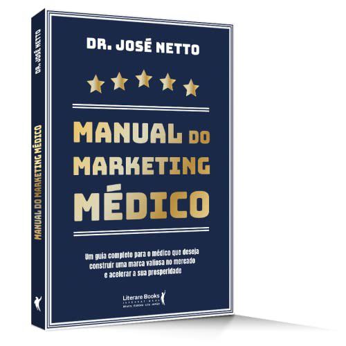 Livro Manual do Marketing Médico - Jose Nett0 - Literare