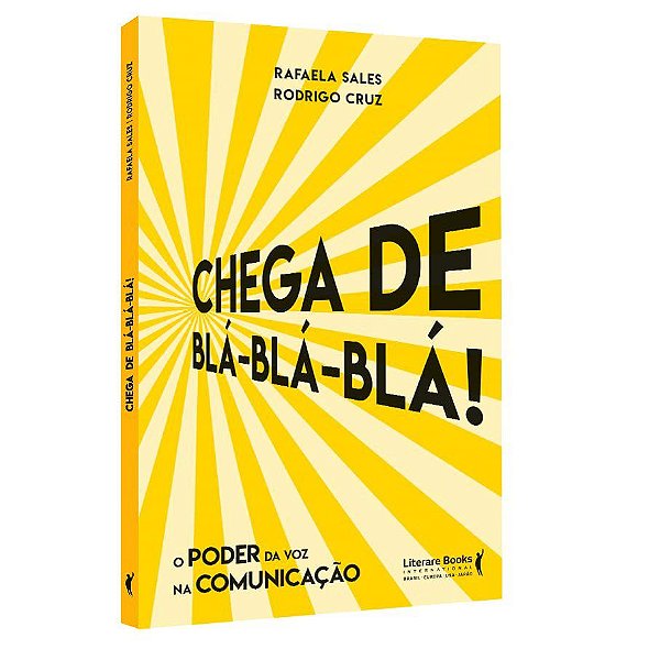 Livro Chega de Blá Blá Blá - o Poder da Voz Na Comunicação - Rafaela Sales