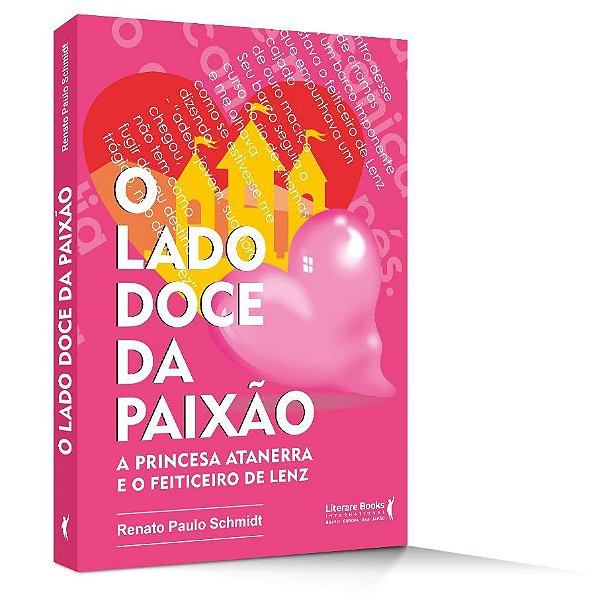 Livro Lado Doce da Paixao, O - Schimidt