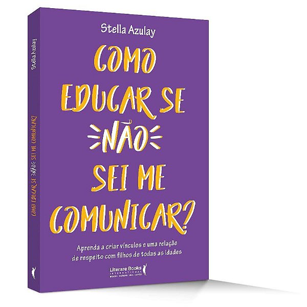 Livro Como Educar se Nao Sei Me Comunicar - Azulay