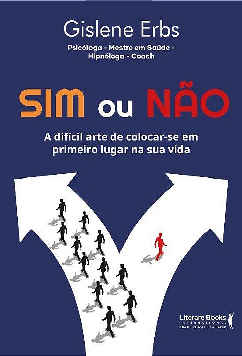 Livro Sim Ou Nao - a Dificil Arte de Colocar-se em Primeiro Lugar Na Sua Vida - Erbs