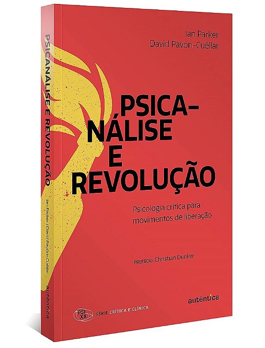 Livro Psicanalise e Revolucao - Parker