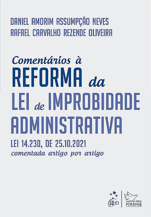 Livro Comentários a Reforma da Lei de Improbidade Administrativa Neves