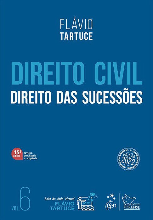 Livro Direito Civil: Direito das Sucessoes - Vol. 6 - Tartuce