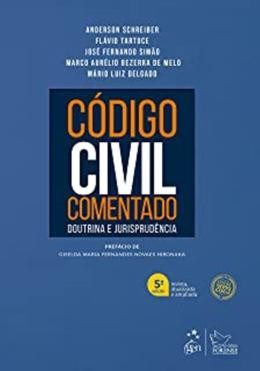 Livro Código Civil Comentado: Doutrina e Jurisprudência - Schreiber - Forense