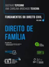 Livro Fundamentos do Direito Civil: Direito de Familia Vol. 6  Tepedino