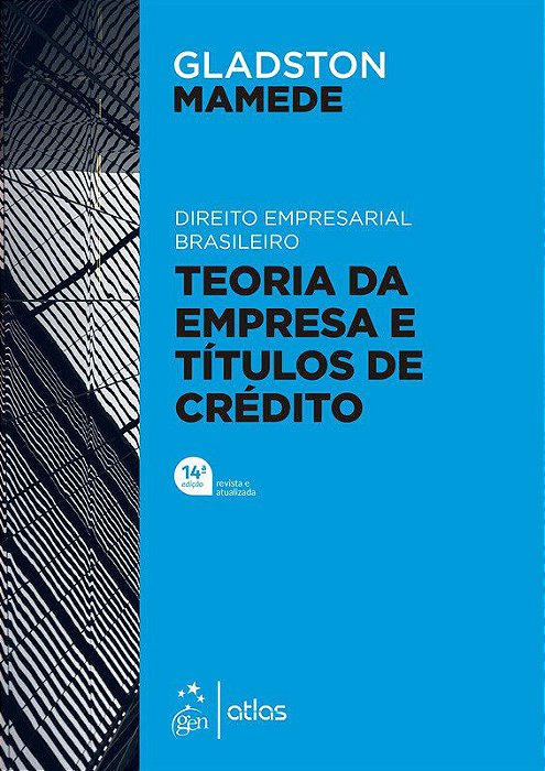 Livro Direito Empresarial Brasileiro: Teoria Geral da Empresa e Titulos de Credit - Mamede