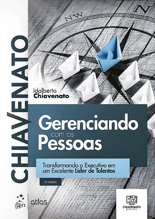 Livro Gerenciando com as Pessoas: Transformando o Executivo em Um Excelente Lider - Chiavenato