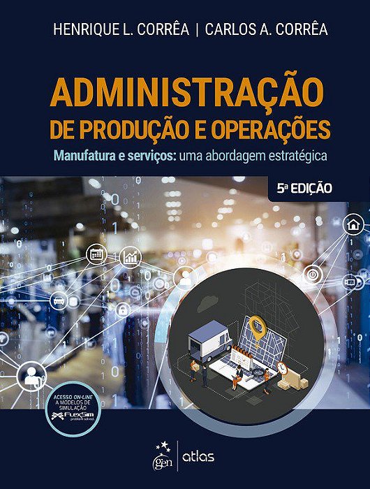 Livro Administração de Produção e Operações: Manufatura e Serviços