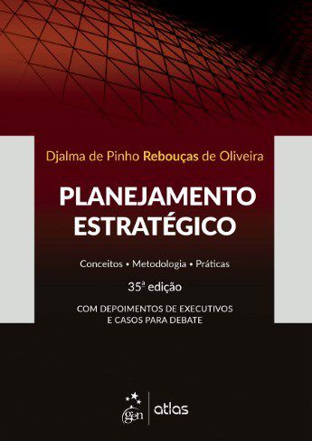 Livro Planejamento Estratégico: Conceitos, Metodologias e Práticas   Oliveira