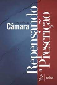 Livro Repensando a Prescrição: Freitas Câmara