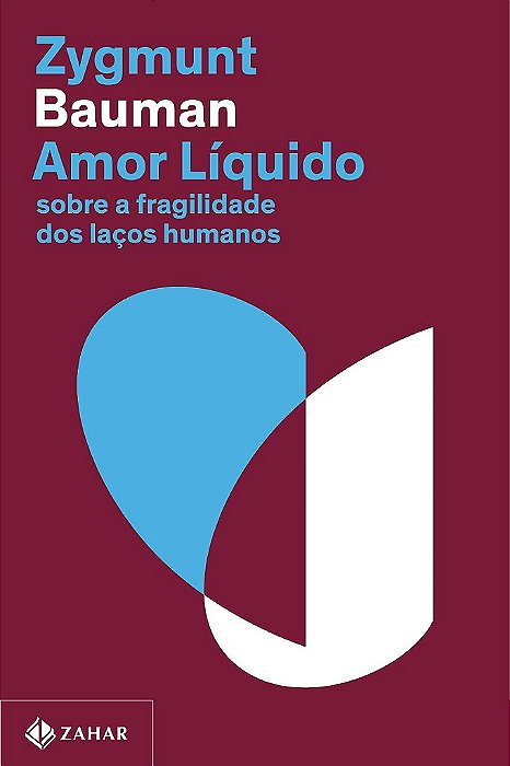Livro Amor Líquido - Bauman - Zahar