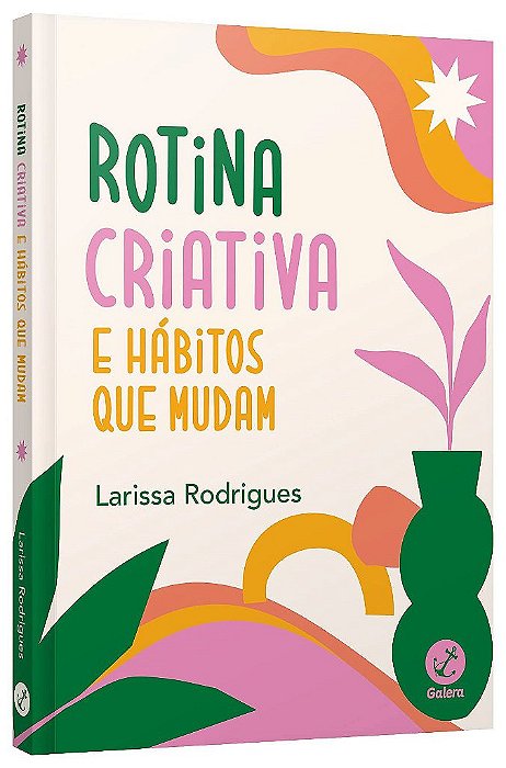 Livro Rotina Criativa e Habitos Que Mudam - Rodrigues