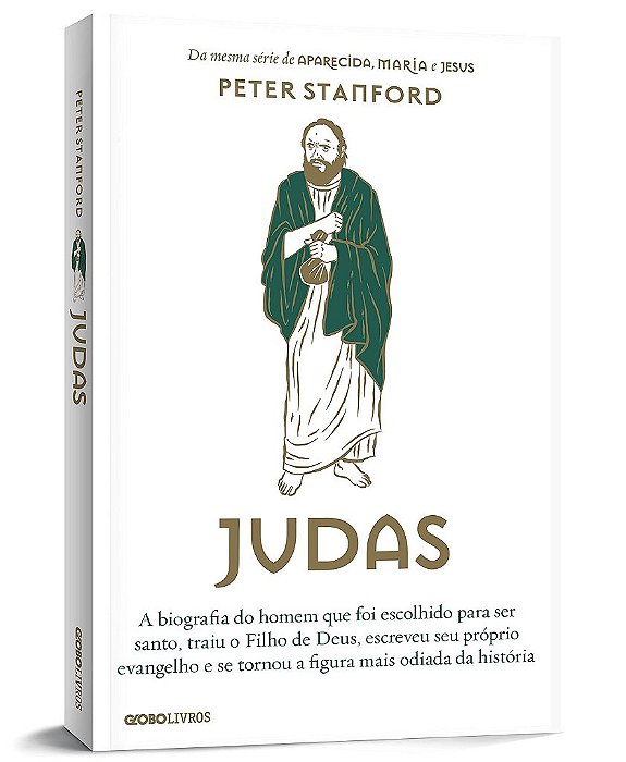 Livro Judas: a Biografia do Homem Que Foi Escolhido para Ser Santo, Traiu o Filho - Stanford