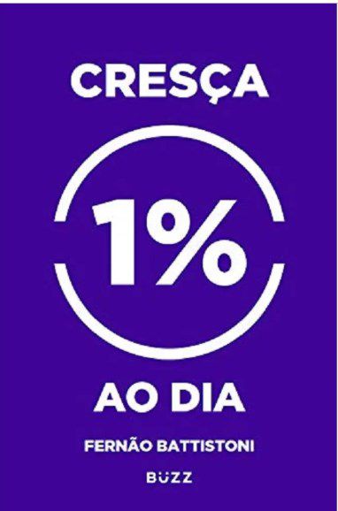 Livro Cresça 1% ao Dia