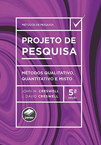 Livro Projeto de Pesquisa: Métodos Qualitativo, Quantitativo e Misto