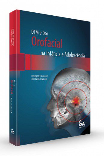 Livro DTM e Dor Orofacial Na Infância e Adolescência - Bussadori