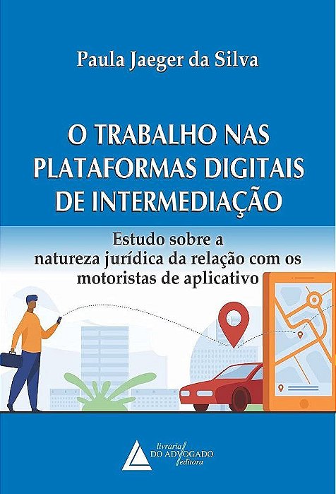 Livro Trabalho Nas Plataformas Digitais de Intermediacao, O - Jaeger