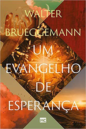 Livro Um Evangelho de Esperanca - Brueggemann