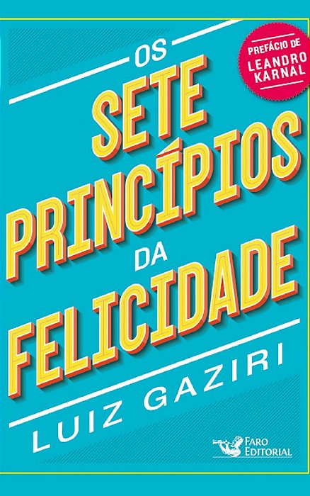 Livro Sete Principios da Felicidade, os - Gaziri