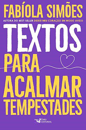 Livro Textos para Acalmar Tempestades - Simões - Faro