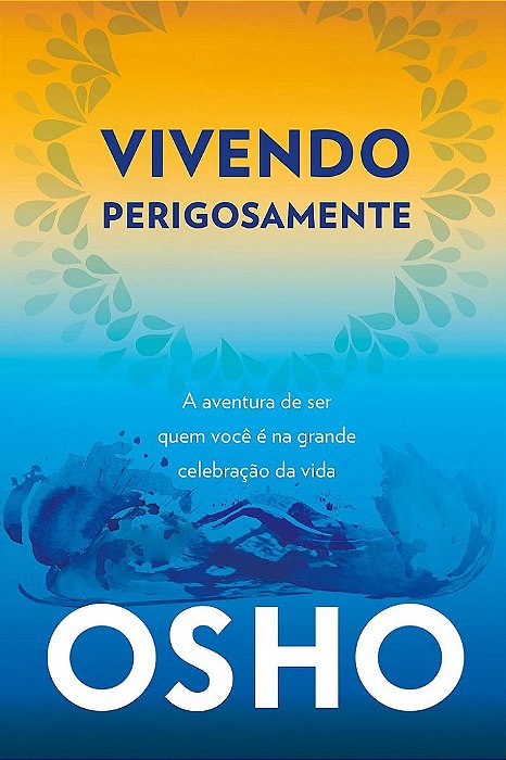 Livro Vivendo Perigosamente - Osh