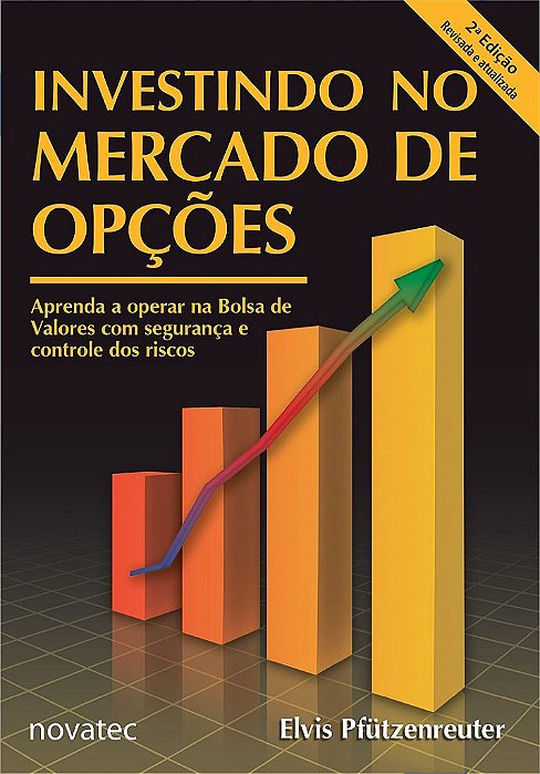 Livro Investindo No Mercado de Opções - Pfützenreuter - Novatec - Elvis