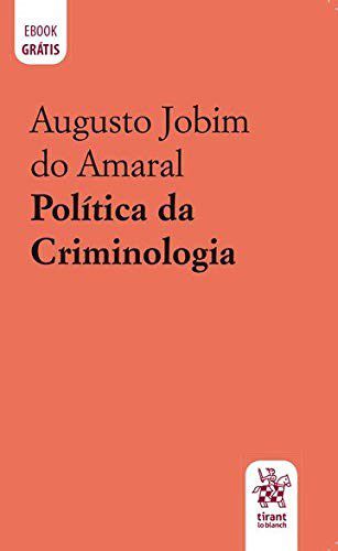 Livro Política da Criminologia - Amaral - Tirant