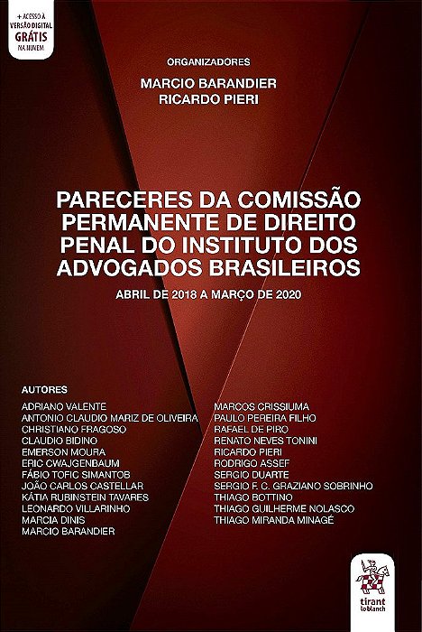 Livro Pareceres da Comissao Permanente de Direito Penal do Iab: Abril de 2018 a M - Barandier/pieri