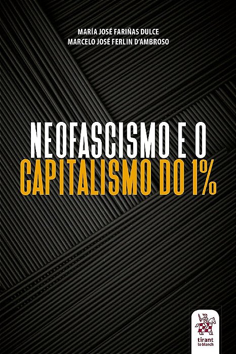 Livro Neofascismo e o Capitalismo do 1% - Dulce/ Dambroso