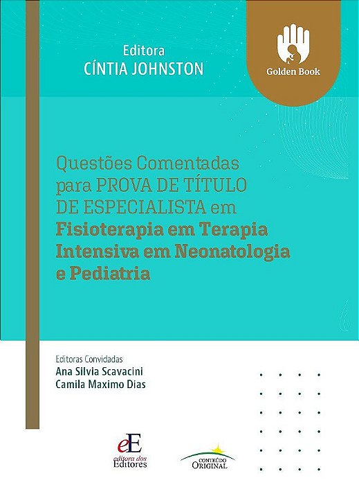 Livro Questões Comentadas para Prova de Título de Especialista em Fisioterapia em Terapia Intensiva em Pediatria e Neonatologia