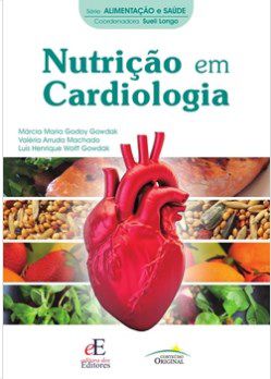 Livro Nutricao Em Cardiologia - Gowdak/machado/gow
