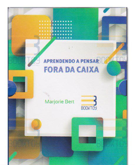 Livro Aprendendo a Pensar Fora da Caixa - Bert