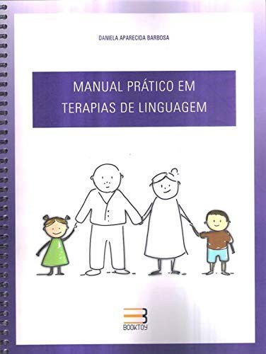 Livro Manual Pratico em Terapias de Linguagem - Barbosa