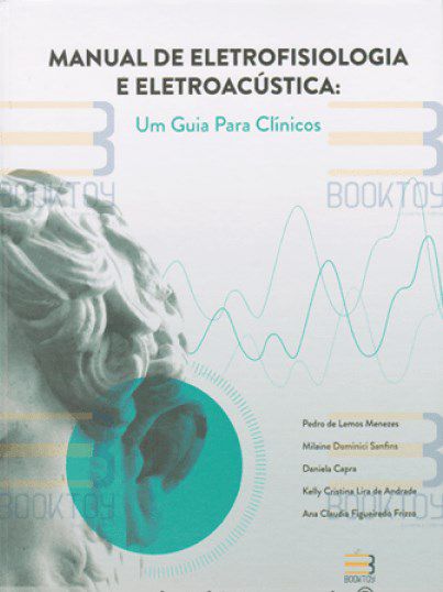 Livro Manual de Eletrofisiologia e Eletroacústica