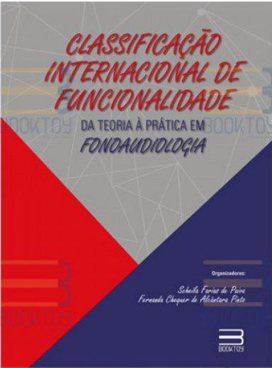 Livro Classif Inter de Funcionalidade : da teoria à prática em Fonoaudiologia -  Paiva - Booktoy