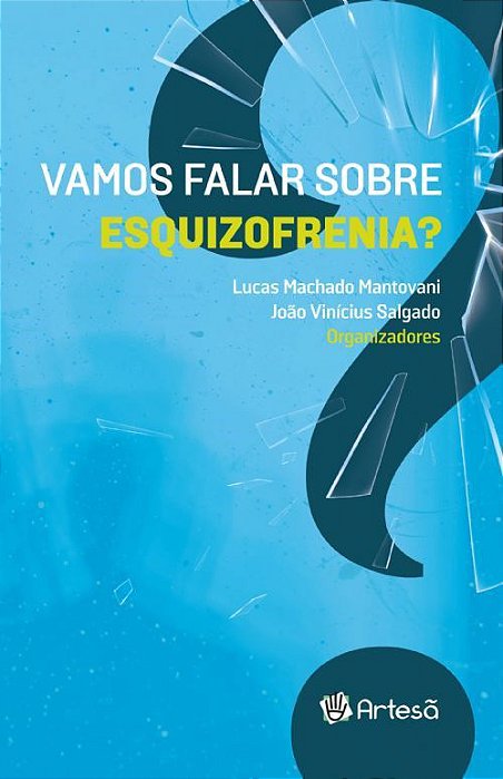 Livro Vamos Falar sobre Esquizofrenia - Mantovani/salgado