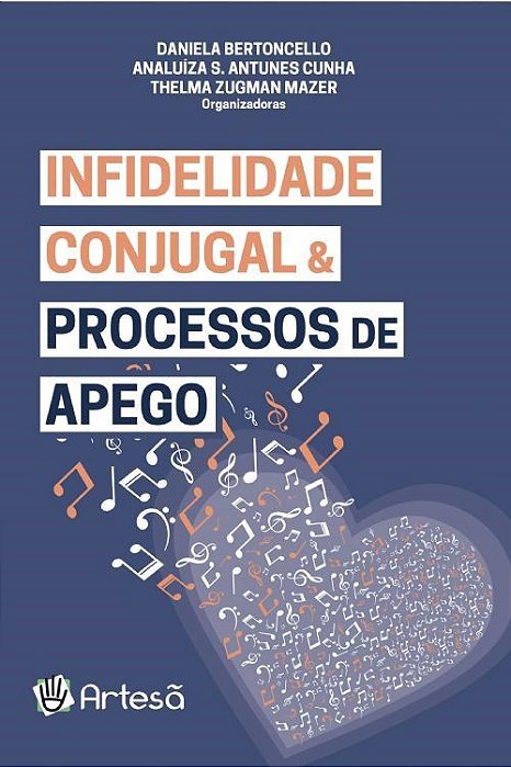 Livro Infidelidade Conjugal e Processos de Apego - Bertoncello/cunha