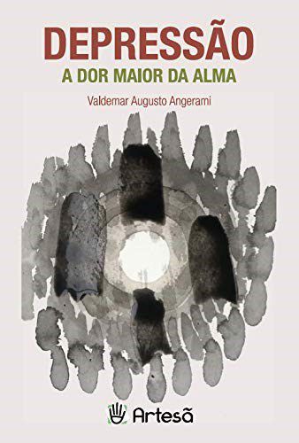 Livro Depressão: a Dor Maior da Alma - Angerami - Artesã