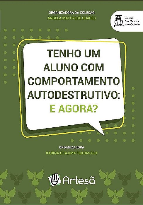 Livro Tenho um Aluno com Comportamento Autodestrutivo - Artesã