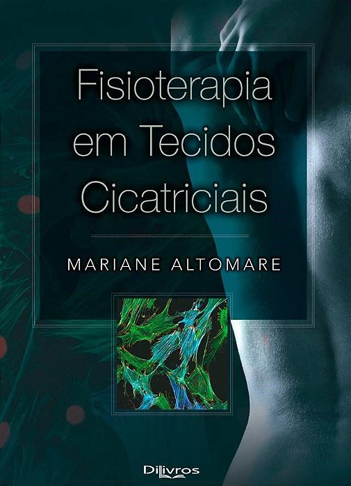 Livro Fisioterapia em Tecidos Cicatriciais