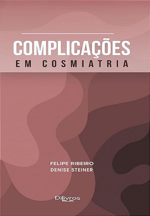 Livro Complicações em Cosmiatria  Steiner