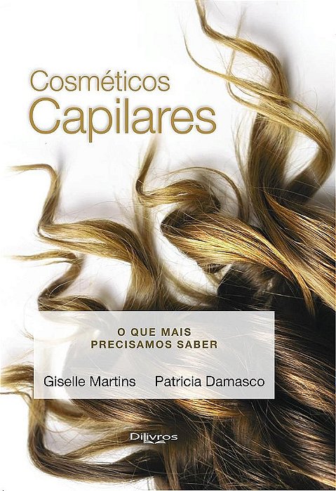 Livro Cosméticos Capilares o Que Mais Precisamos Saber