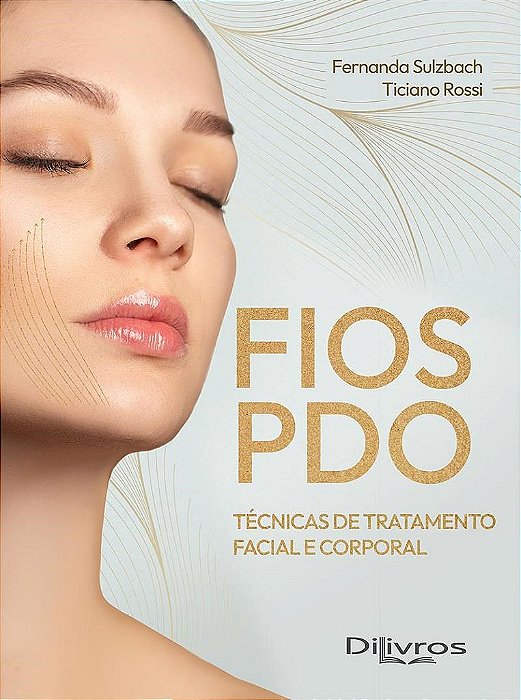 Livro Fios PDO Técnicas de Tratamento Facial e Corporal