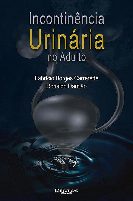 Livro Incontinência Urinária No Adulto