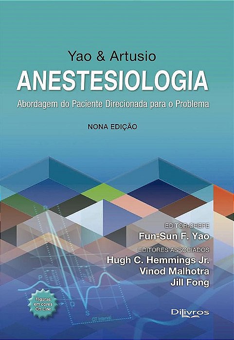 Livro Yao & Artusio Anestesiologia Abordagem do Paciente Direc. para o Problema