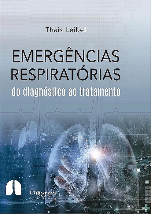 Livro Emergências Respiratórias do Diagnóstico ao Tratamento