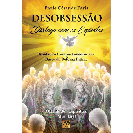 Livro Desobsessão Diálogo com os Espíritos - Faria - Águia Dourada