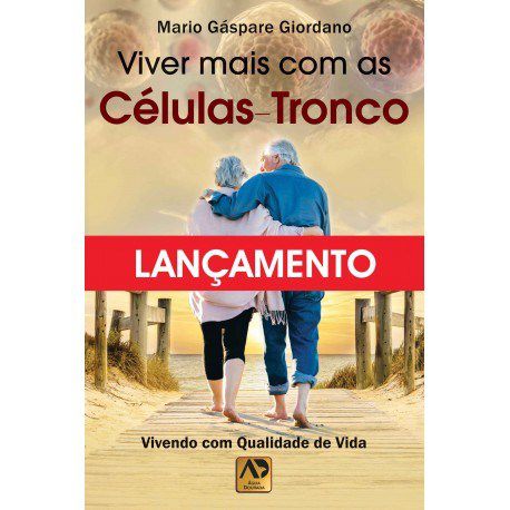 Livro Viver Mais com as Células-tronco