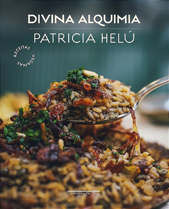 Livro Divina Alquimia: Receitas Veganas - Helu- Companhia de Mesa